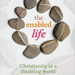 The Enabled Life
